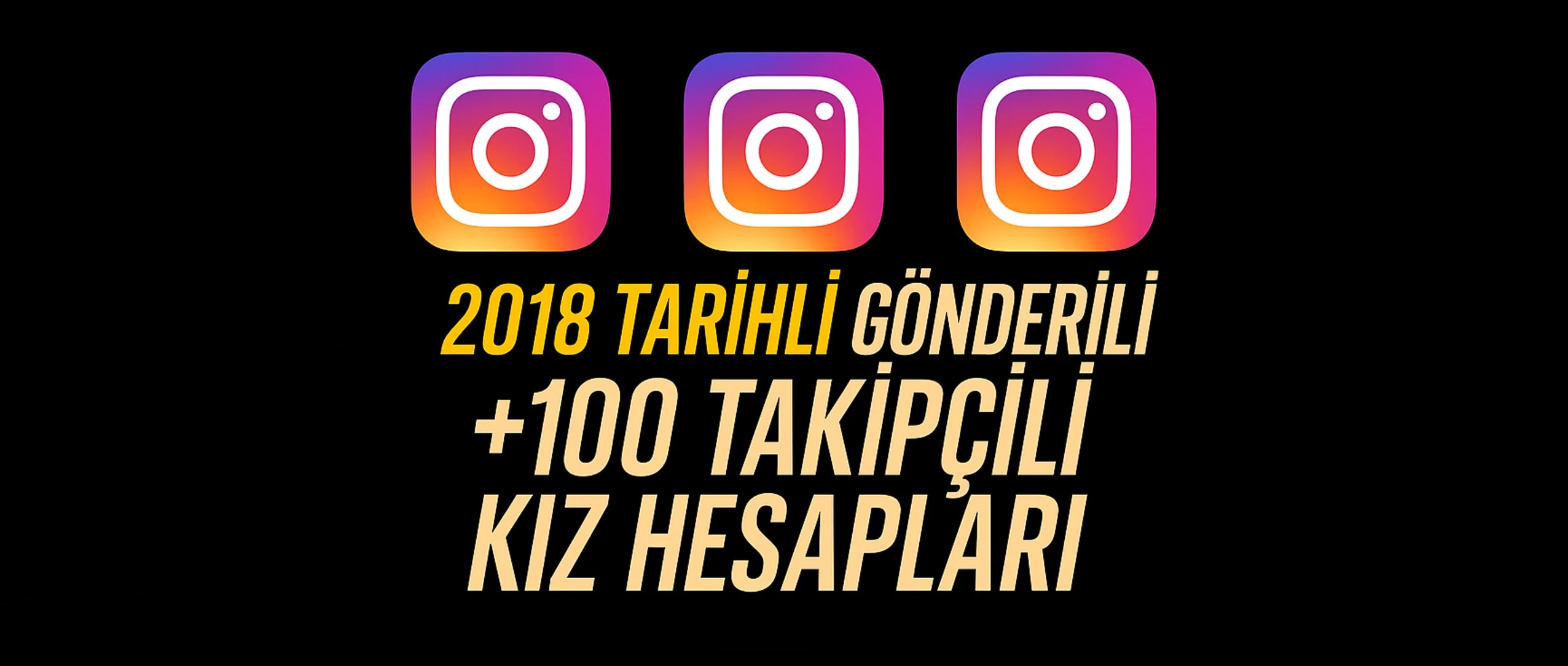 ⭐ESKİ TARİHLİ (2018) TAKİPÇİLİ İNSTAGRAM HESAPLARI⭐